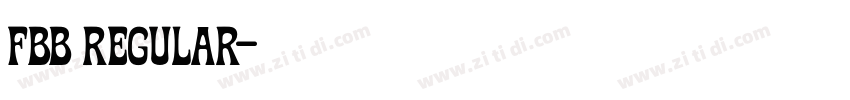 fbb Regular字体转换 fbb Regular字体转换